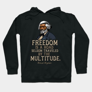 Frederick Douglass Quote Gift for Black History Month Hoodie